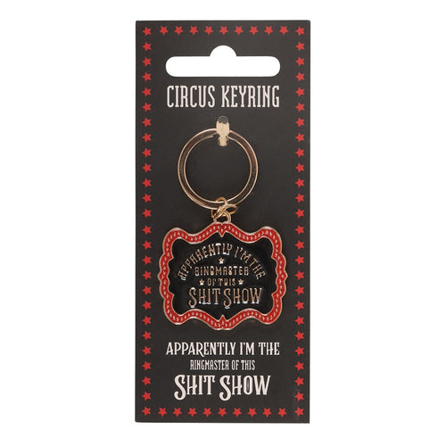 Apparently I'm The Ringmaster Of This Shit Show Enamel & Metal Keyring