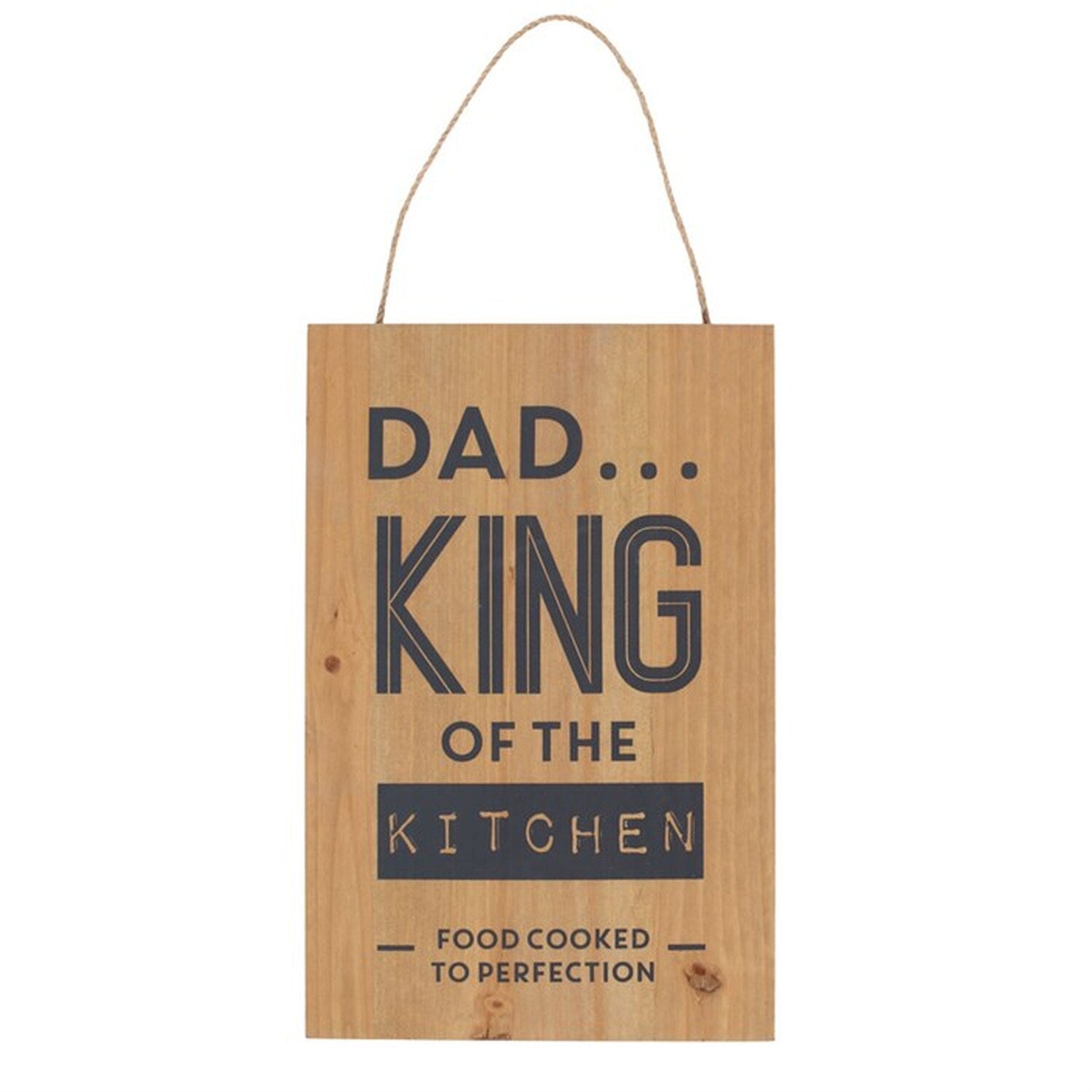 Wooden hanging sign reading “Dad King of the Kitchen” with rustic finish and rope hanger for display.