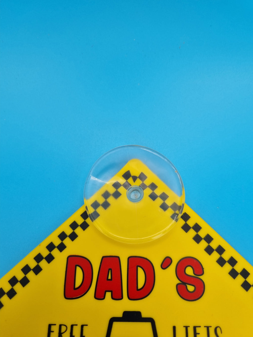 Dad's Taxi Free Lifts Suction Cup Car Hanging Sign