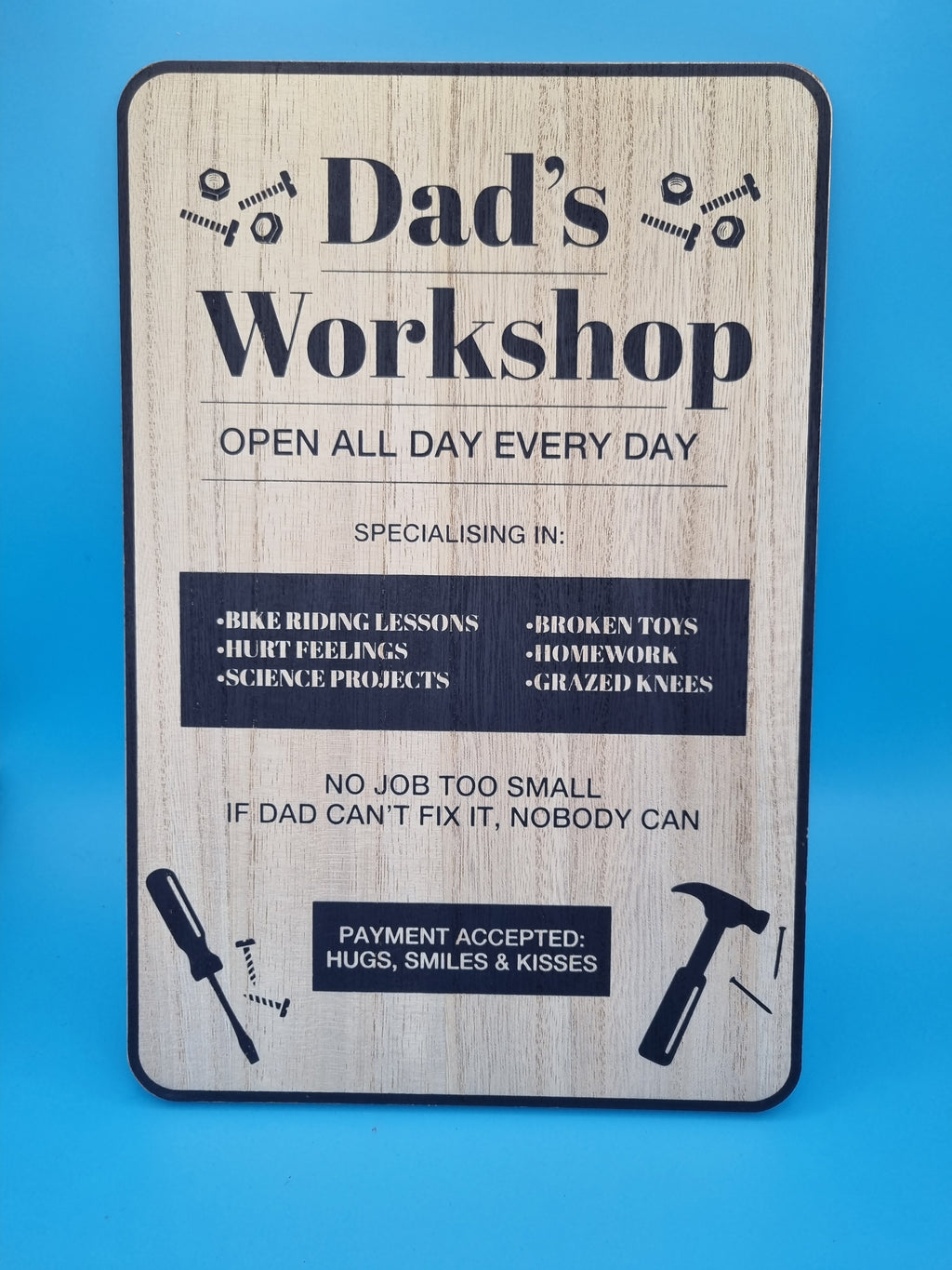 Dad's Workshop Open Every Day Chunky Wooden Hanging Sign