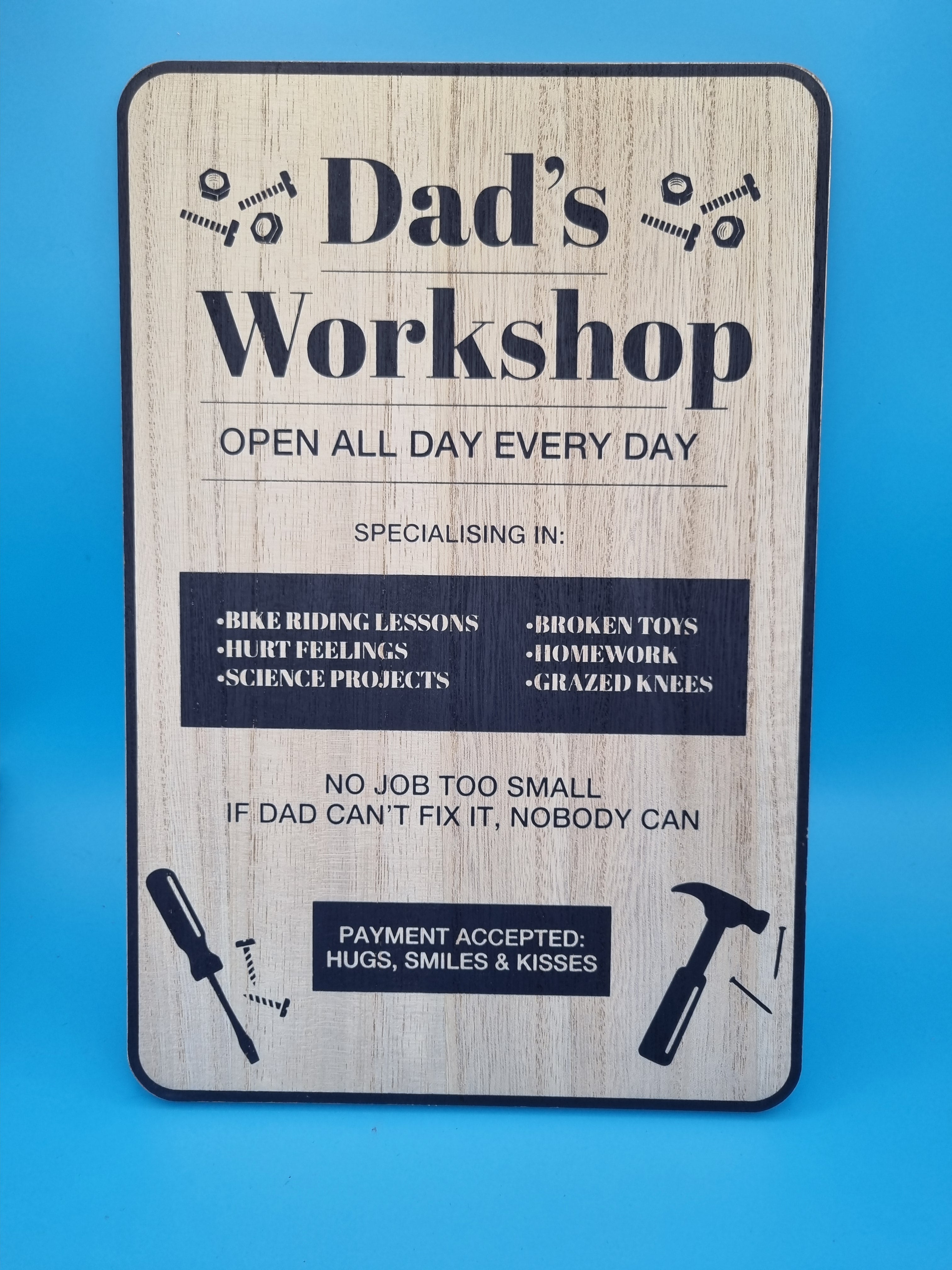 Dad's Workshop Open Every Day Chunky Wooden Hanging Sign