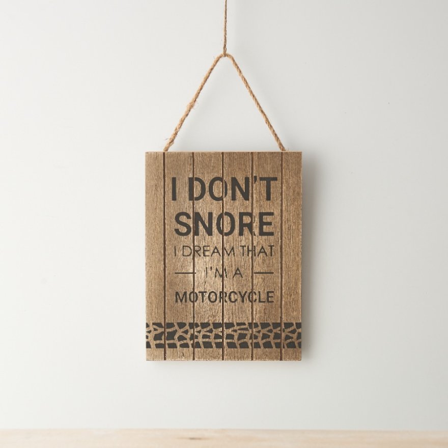 Wooden sign with “I don’t snore I dream I’m a motorcycle” quote, fun novelty decor