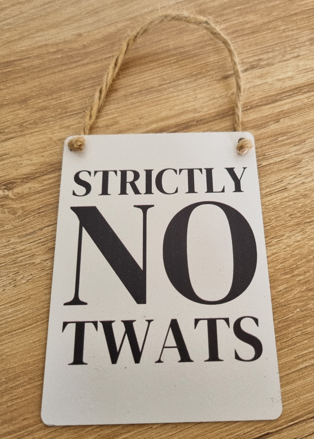 Strictly No Tw@ts Mini Metal Sign